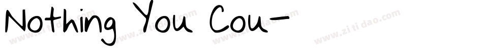 Nothing You Cou字体转换